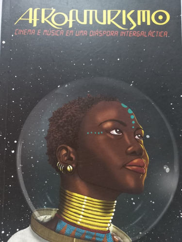 Livro  Caixa Cultural             Afrofuturismo Cinema E Música Em Uma Diáspora