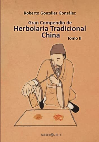 Libro : Gran Compendio De Herbolaria Tradicional China Tomo