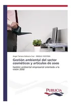 Comprar Libro: Gestión Ambiental Del Sector Cosméticos Y Artículos A