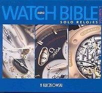 Mini Watch Bible Solo Relojes Vol 1