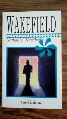 Wakefield/ Nathaniel Hawthorne (Usado)