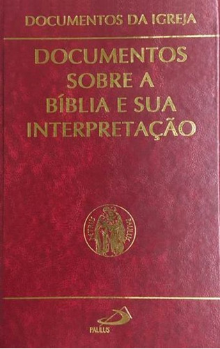 Documentos Sobre A Bíblia De Sua Interpretação, De Vv. Aa.. Em Português