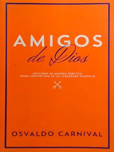 Amigos De Dios - Osvaldo Carnival