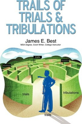 Libro Trails Of Trials & Tribulations - E Best James E Best