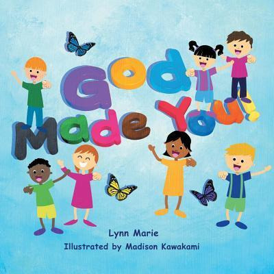 Libro God Made You! - Lynn Marie