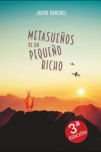 Libro: Metasueños De Un Pequeño Bicho (spanish Edition)