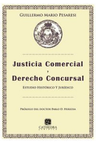 Justicia Comercial Y Derecho Concursal Pesaresi 