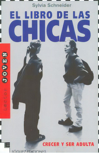 Libro De Las Chicas / 4 Ed., De Schneider, Sylvia. Editorial Loguez Infantil, Tapa Blanda, Edición 4.0 En Español, 2004