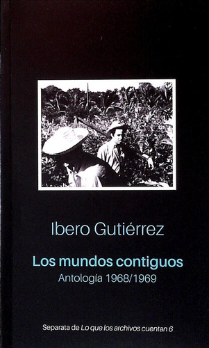 Mundos Contiguos Los Gutierrez Ibero