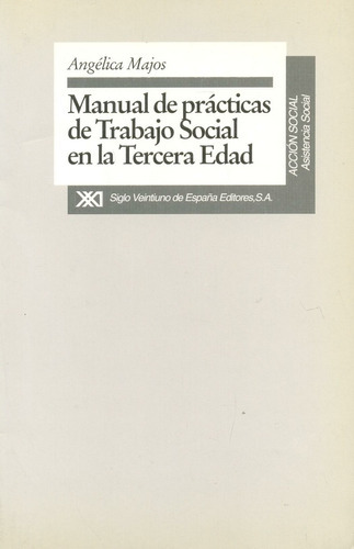 Manual Practicas Trabajo Social En Tercera Edad, de Sin . Editorial Akal, tapa blanda en español