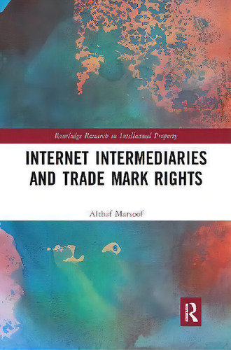 Internet Intermediaries And Trade Mark Rights, De Althaf Marsoof. En Inglés