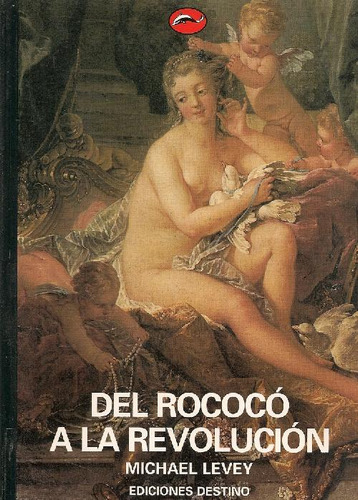 Libro Del Rococó A La Revolucion De Michel Levey