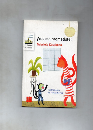 Vos Me Prometistes - Gabriela Keselman - Ediciones Sm
