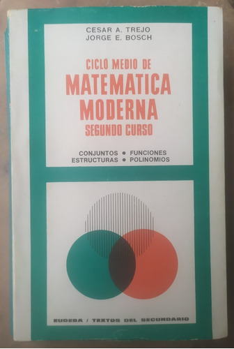 Curso Medio Matemática Moderna, Segundo Curso, Trejo Bosch 