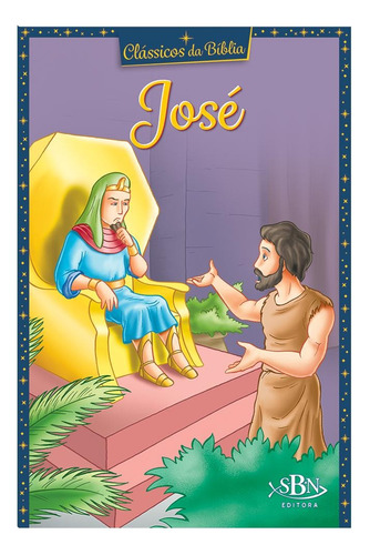 Clássicos da Bíblia: José, de Marques, Cristina. Editora Todolivro Distribuidora Ltda. em português, 2018