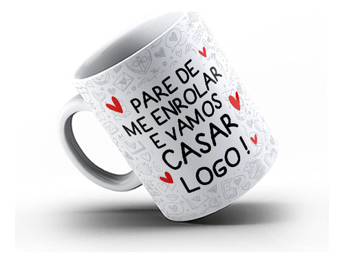 Caneca Porcelana Flork Pare De Enrolar Vamos Casar E Caixa