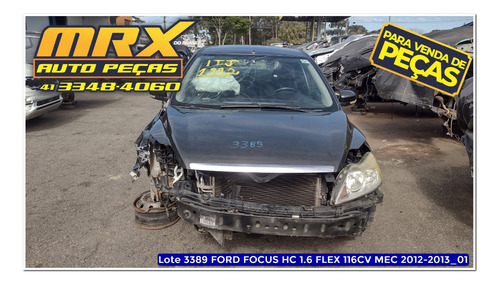 Sucata Ford Focus Hc 1.6 Flex 116cv Manual 2013 Pecas