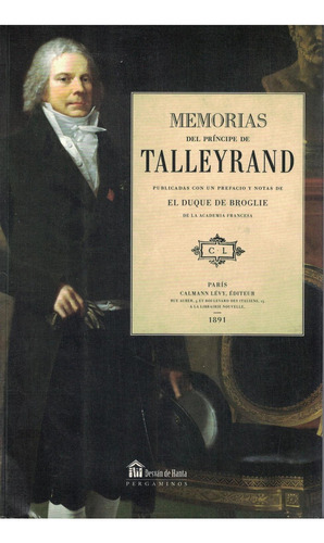 MEMORIAS TELLEYRAND, de Charles- Maurice De Talleyrand. Editorial Biblok, tapa pasta blanda, edición 1 en español, 2014