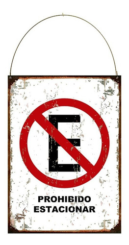 Cartel De Chapa Vintage Retro Prohibido Estacionar
