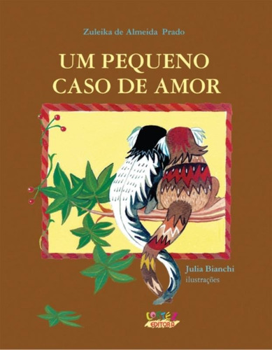 Um pequeno caso de amor, de Prado, Zuleika de Almeida. Cortez Editora e Livraria LTDA, capa mole em português, 2012