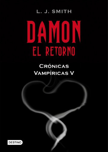 Libro Damon. El Retorno: Crónicas Vampíricas 5 (la Isla Del