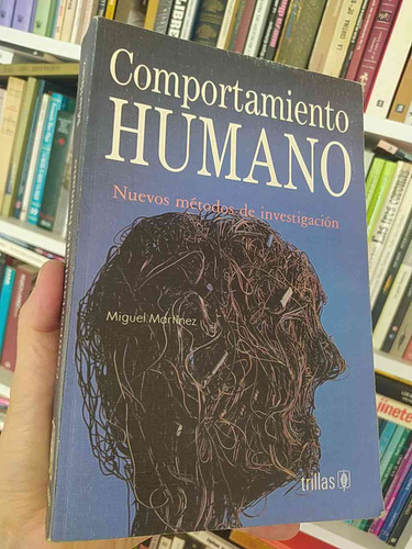 Comportamiento Humano, Nuevos Métodos De Investigación Migue