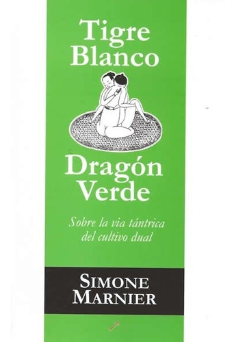 Tigre Blanco Dragón Verde, Simone Marnier, La Llave