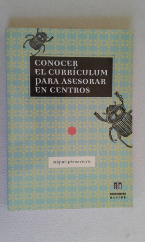 Conocer El Curriculum Para Asesorar En Centros-m.perez Ferra