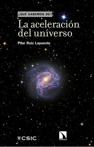 La Aceleraciãâ³n Del Universo, De Ruiz Lapuente, Pilar. Editorial Los Libros De La Catarata, Tapa Blanda En Español