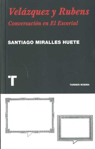 Velazquez Y Rubens   Conversacion En El Escorial