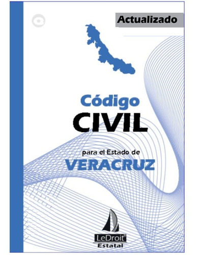 Código Civil De Veracruz - Editorial Ledroit