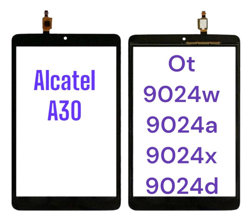 Touch Digitalizador Alcatel A30 Ot 9024 9024w 9024a 9024x 