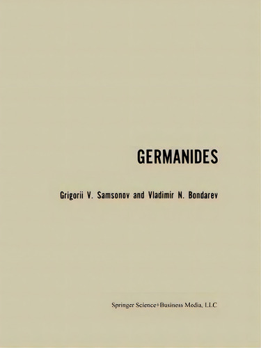 Germanides / Germanidy / M H, De G. V. Samsonov. Editorial Springer-verlag New York Inc., Tapa Blanda En Inglés