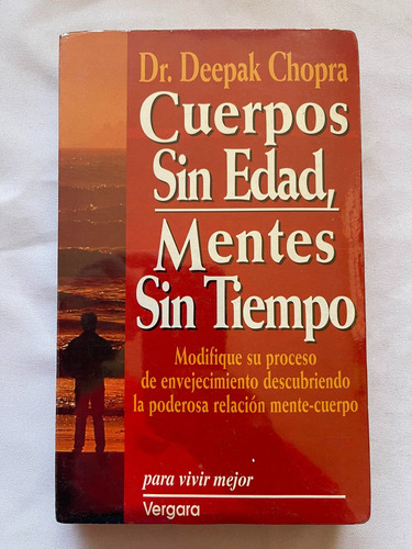 Deepak Chopra Cuerpos Sin Edad Mentes Sin Tiempo