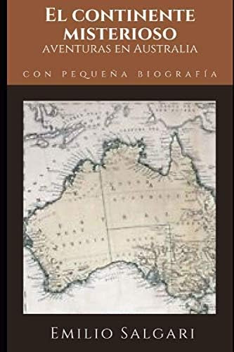 Libro: El Continente Misterioso: Aventuras En Australia: De