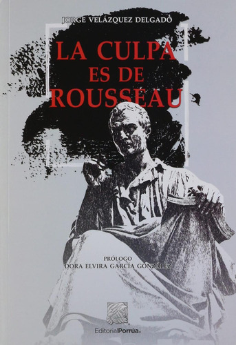 Libro La Culpa Es De Rousseau