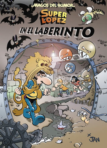 Superlópez. En El Laberinto (humor 173) -  -(t.dura) - * 