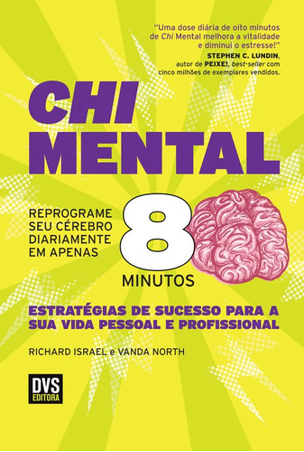 Chi Mental: Reprograme seu cérebro diariamente em apenas 8 minutos, de Israel, Richard. Dvs Editora Ltda, capa mole em português, 2012