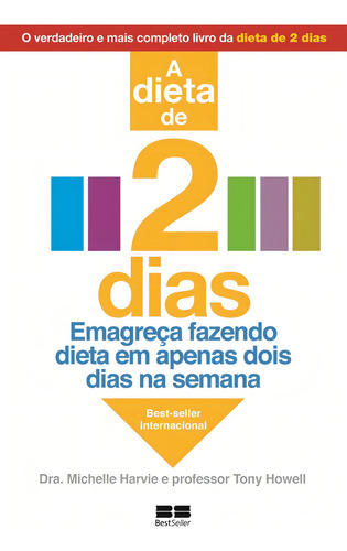 A verdadeira dieta de 2 dias, de Howell, Tony. Editorial Editora Best Seller Ltda, capa mole em português, 2013