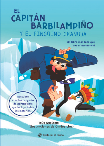 El Capitan Barbilampiãâo Y El Pingãâino Granuja, De Quelcom, Txus. Editorial Editorial El Pirata, Tapa Blanda En Español, 2024