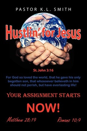 Libro Hustlin' For Jesus - Pastor K L Smith