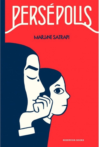 Persépolis - Marjane Satrapi  -reservoir Books