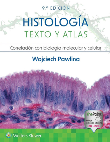 Histología. Texto Y Atlas Wojciech, Pawlina 2024 Wolters Klu