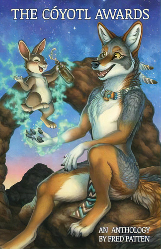 The Coyotl Awards Anthology, De Patten, Fred. Editorial Lightning Source Inc, Tapa Blanda En Inglés