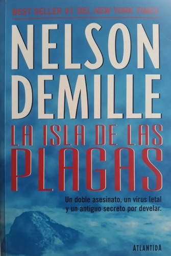 La Isla De Las Plagas, Nelson Demille. Ed. Atlántida 