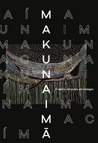 Makunaimã : O Mito Através Do Tempo, De Es, Vários. Editora Elefante, Capa Mole Em Português