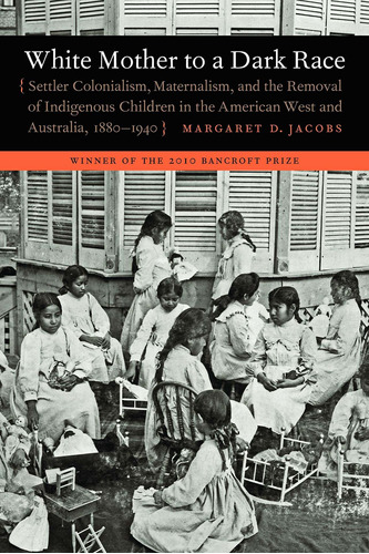 Libro White Mother To A Dark Race: Settler Colonialism, Ma