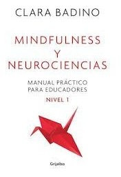 Manual Practico De Mindfulness Y Neurociencia