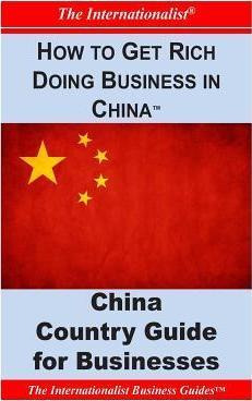 Libro How To Get Rich Doing Business In China - Patrick W...