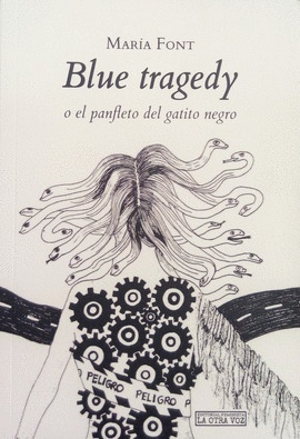 Blue Tragedy: O El Panfleto Del Gatito Negro - María Font